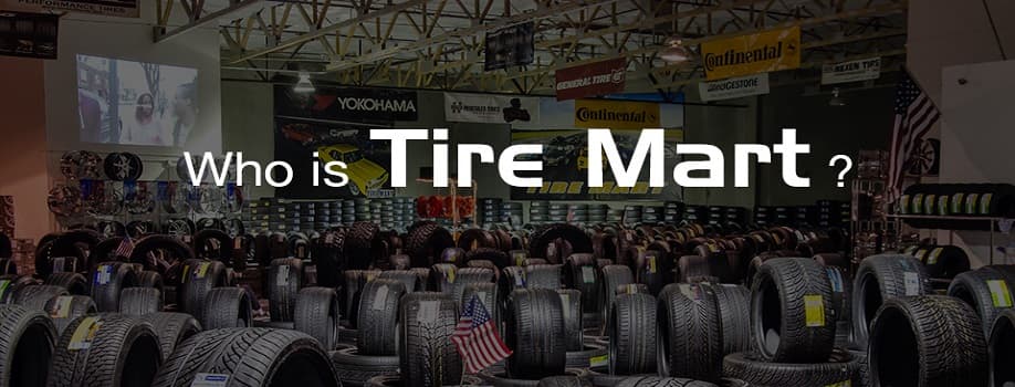 Learn More About Tire Mart